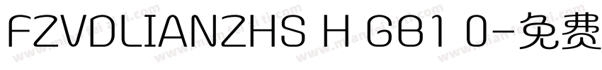 FZVDLIANZHS H GB1 0字体转换